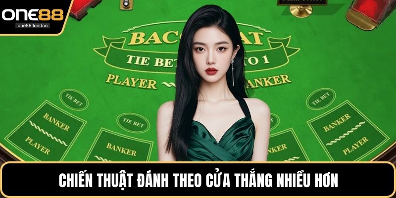 Chiến thuật đánh theo cửa thắng nhiều hơn